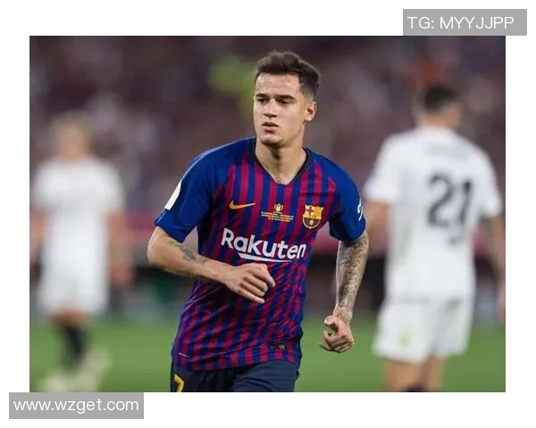 库蒂尼奥转会消息：巴萨与中超豪门谈判中